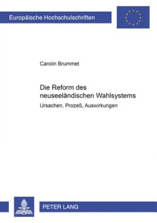 Książka Die Reform des neuseelaendischen Wahlsystems Carolin Brummet