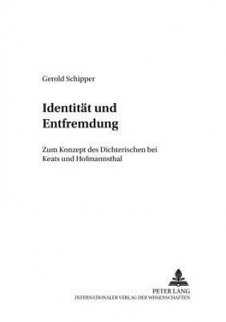 Könyv Identitaet und Entfremdung Gerold Schipper
