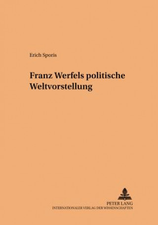 Carte Franz Werfels politische Weltvorstellung Erich Sporis