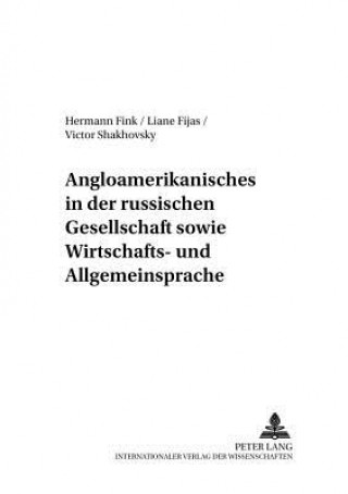 Book Angloamerikanisches in der russischen Gesellschaft sowie Wirtschafts- und Allgemeinsprache Hermann Fink