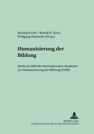 Kniha Humanisierung der Bildung- Jahrbuch 2000 Reinhard Golz