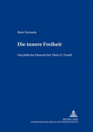Kniha Die Innere Freiheit Risto Nurmela