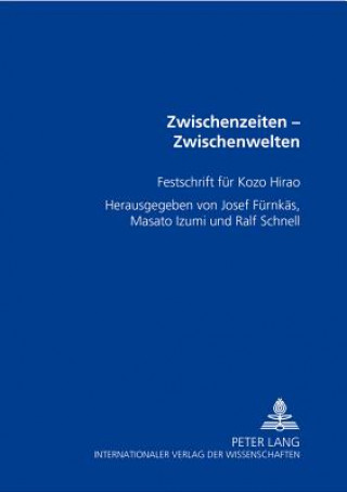 Knjiga Zwischenzeiten - Zwischenwelten Josef Fürnkäs