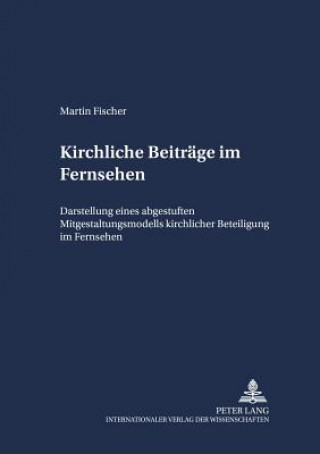 Carte Kirchliche Beitraege Im Fernsehen Martin Fischer