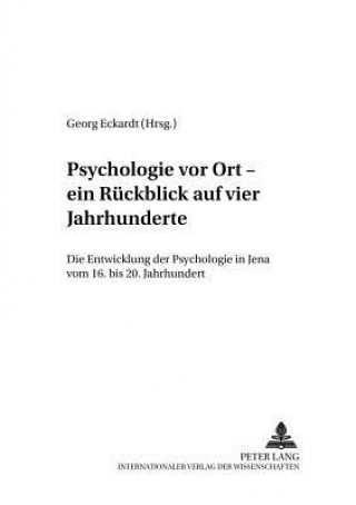 Carte Psychologie Vor Ort - Ein Ruckblick Auf Vier Jahrhunderte Georg Eckardt