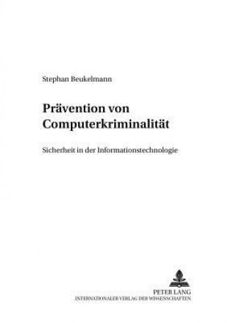 Książka Praevention Von Computerkriminalitaet Stephan Beukelmann