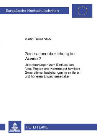 Книга Generationenbeziehung Im Wandel? Martin Grünendahl