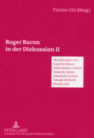 Kniha Roger Bacon in Der Diskussion II Florian Uhl