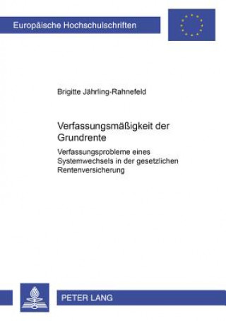 Kniha Verfassungsmaessigkeit Der Grundrente Brigitte Jährling-Rahnefeld