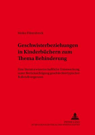 Книга Geschwisterbeziehungen in Kinderbuechern zum Thema Behinderung Meike Flürenbrock