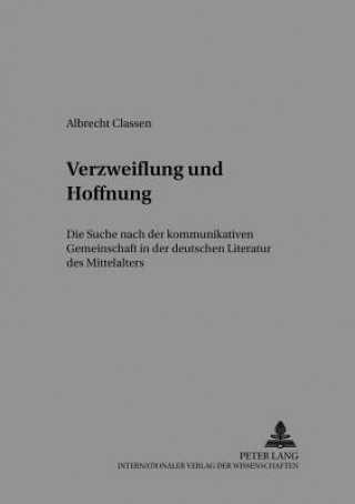Książka Verzweiflung und Hoffnung Albrecht Classen