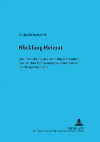 Книга Blickfang Heimat Michaela Steinböck