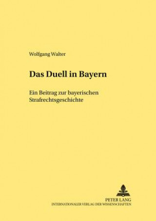 Kniha Duell in Bayern Wolfgang Walter