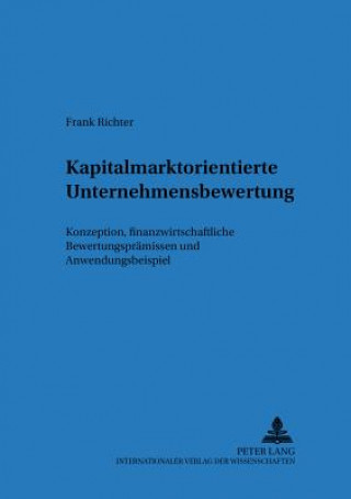 Kniha Kapitalmarktorientierte Unternehmensbewertung Frank Richter