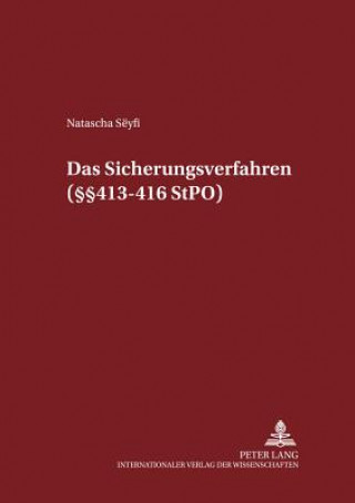 Kniha Das Sicherungsverfahren ( 413-416 StPO) Natascha Sëyfi