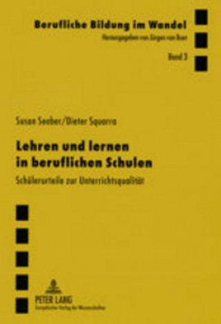 Könyv Lehren Und Lernen in Beruflichen Schulen Susan Seeber