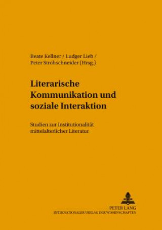 Kniha Literarische Kommunikation Und Soziale Interaktion Beate Kellner