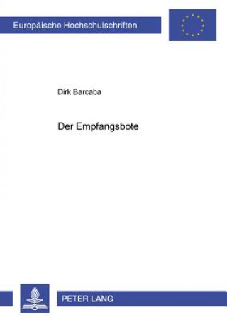 Könyv Der Empfangsbote Dirk Barcaba