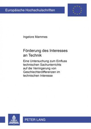 Kniha Foerderung des Interesses an Technik Ingelore Mammes