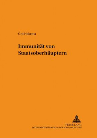 Kniha Immunitaet Von Staatsoberhaeuptern Grit Hokema