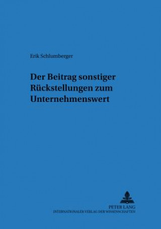 Kniha Beitrag Sonstiger Rueckstellungen Zum Unternehmenswert Erik Schlumberger