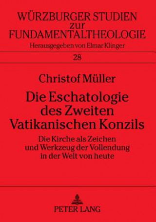 Knjiga Die Eschatologie Des Zweiten Vatikanischen Konzils Christof Müller