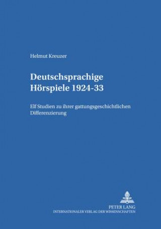 Könyv Deutschsprachige Hoerspiele 1924-33 Helmut Kreuzer