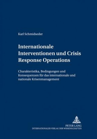 Kniha Internationale Interventionen Und Crisis Response Operations Karl Schmidseder