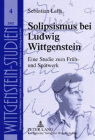Könyv Solipsismus Bei Ludwig Wittgenstein Sebastian Lalla