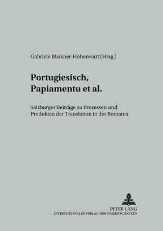 Könyv Portugiesisch, Papiamentu et al. Gabriele Blaikner-Hohenwart