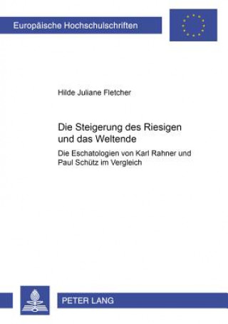 Könyv Die Steigerung des Riesigen und das Weltende Hilde Juliane Fletcher