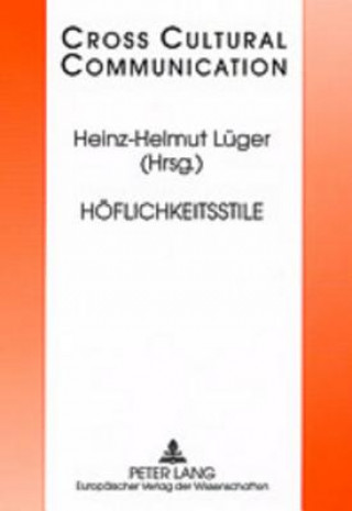 Könyv Hoeflichkeitsstile Heinz-Helmut Lüger