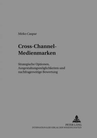 Kniha Cross-Channel-Medienmarken Mirko Caspar