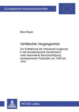 Kniha Verfaelschte Vergangenheit Elke Mayer