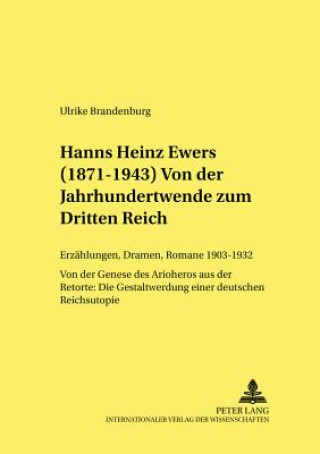 Könyv Hanns Heinz Ewers (1871-1943). Von Der Jahrhundertwende Zum Dritten Reich Ulrike Brandenburg