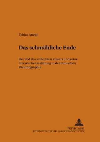 Könyv Das Schmaehliche Ende Tobias Arand