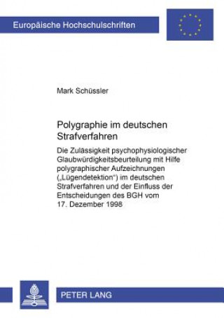 Carte Polygraphie Im Deutschen Strafverfahren Mark Schüssler