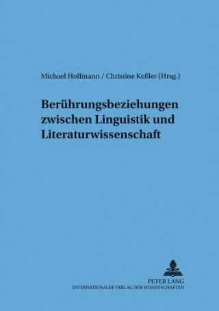 Carte Beruehrungsbeziehungen Zwischen Linguistik Und Literaturwissenschaft Michael Hoffmann