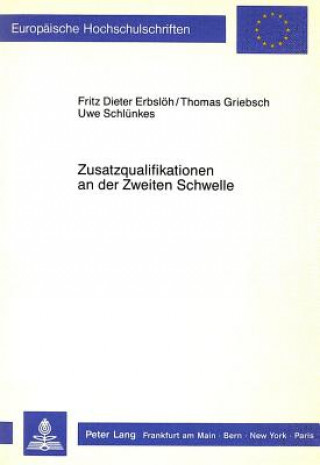 Book Zusatzqualifikationen an der Zweiten Schwelle Fritz Dieter Erbslöh