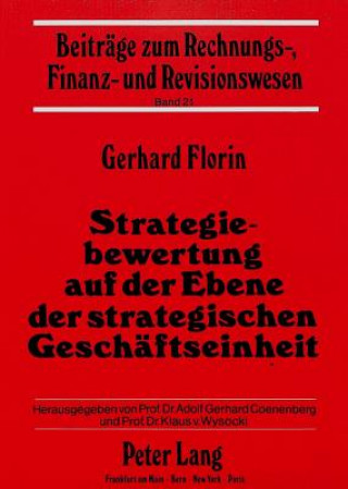 Książka Strategiebewertung auf der Ebene der strategischen Geschaeftseinheit Gerhard Florin