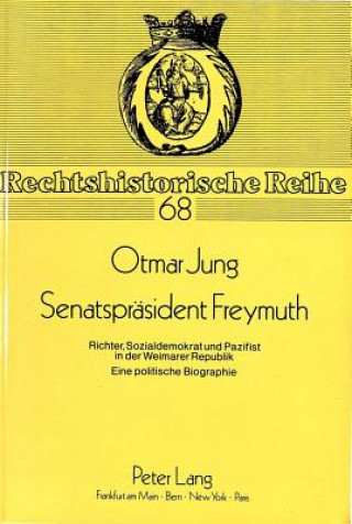 Könyv Senatspraesident Freymuth Otmar Jung