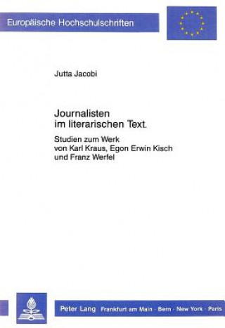 Kniha Journalisten Im Literarischen Text Jutta Jacobi