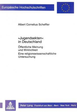 Kniha Â«JugendsektenÂ» in Deutschland Albert Cornelius Scheffler