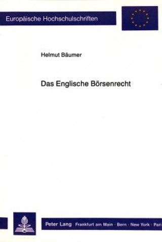 Knjiga Das Englische Boersenrecht Helmut Bäumer