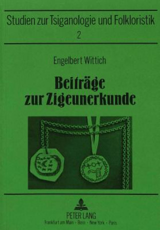 Kniha Beitraege zur Zigeunerkunde Engelbert Wittich