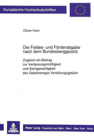 Carte Feldes- Und Foerderabgabe Nach Dem Bundesberggesetz Oliver Horn