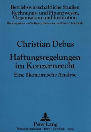 Kniha Haftungsregelungen im Konzernrecht Christian Debus