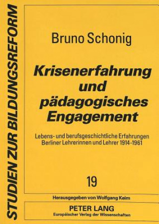 Kniha Krisenerfahrung und paedagogisches Engagement Bruno Schonig