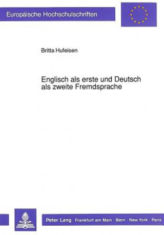 Kniha Englisch ALS Erste Und Deutsch ALS Zweite Fremdsprache Britta Hufeisen