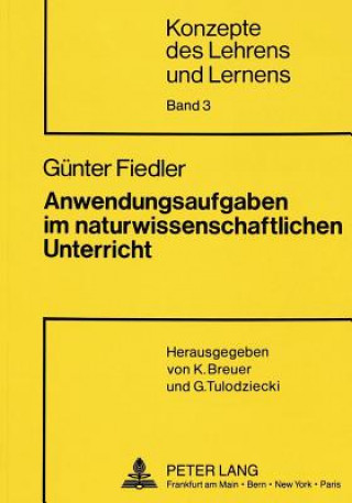 Carte Anwendungsaufgaben im naturwissenschaftlichen Unterricht Günter Fiedler